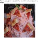 Gross! Also The Pizza Isn't Big Enough. on Random Pictures Of Stupidest Food We've Ever Seen