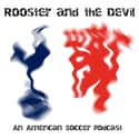 Rooster and the Devil on Random Best Soccer Podcasts
