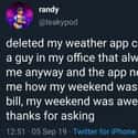 Delete That Weather App on Random Wholesome Memes That Bring a Tear to Your Smile