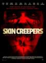 Skin Creepers - 'They Wanted To Get Inside Her, But Something Else Was Already There' on Random Most Pun-Tastic Horror Movie Taglines