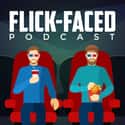 Flick-Faced on Random Best Movie Podcasts
