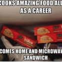 Microwaves Are The Great Equalizers on Random Memes That Only Restaurant Workers Will Relate To