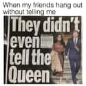 Top 10 Royal Family Betrayals on Random ​​Relatable Memes For People Who Self-Identify As A Garbage Person