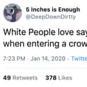Don't Yell In My Ear, Kevin. on Random People Are Sharing Things White People Love To Say And They're Hilariously Accurate
