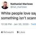 No, Kenny. Pay up! on Random People Are Sharing Things White People Love To Say And They're Hilariously Accurate