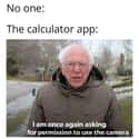 The Calculator Needs To See on Random Best Bernie Memes We Could Find On The Internet