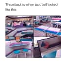 The Only Good Color Scheme on Random Memes That Capture Intense Love People Have For Taco Bell