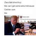 Negotiations Went Well on Random Memes That Capture Intense Love People Have For Taco Bell