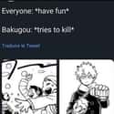 Game On  on Random Hilarious Bakugo Memes That Made Us Explode With Laughter