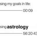 I Can Go On For Hours! on Random Astrology Memes Only People Who Are Way Too Into Astrology Will Understand