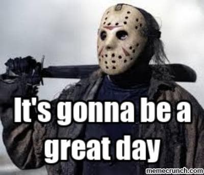 30 Jason Voorhees Memes To Help You Get Into A Friday The 13th Mood