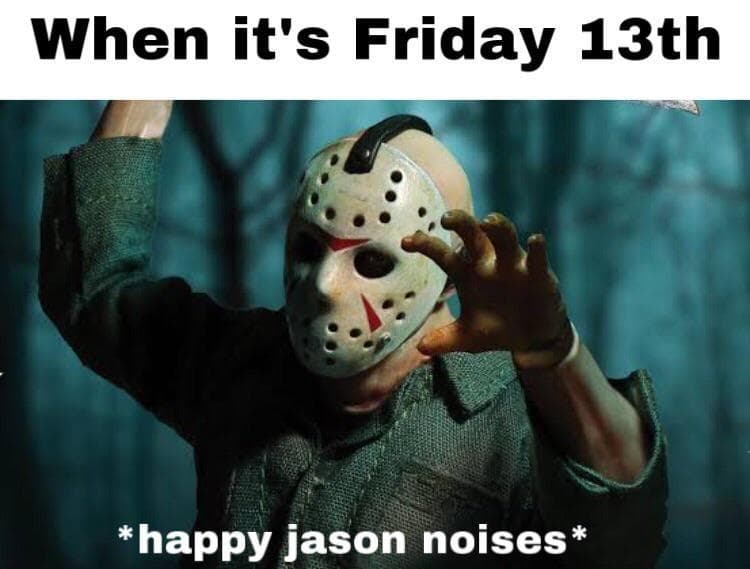 Happy Friday The 13th Meme