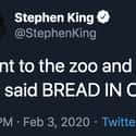 Bread In Captivity on Random Tweets That Prove Stephen King Is As Funny As He Is Terrifying