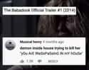 Trespassing!! on Random Hilarious Comments On Horror Movie Trailers That Made Us Feel Much Less Scared