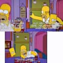 “A woman is like a beer. They smell good. They look good. And you’d step over your own mother just to get one...” on Random 'The Simpsons' Made A Really Great Point