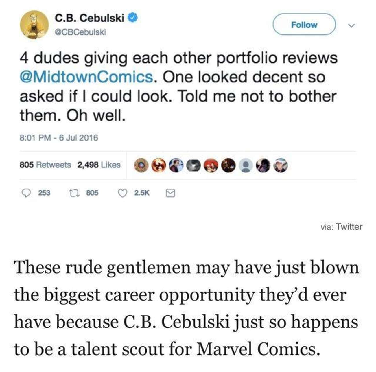 Didn't Know He Was A Talent Scout For Marvel