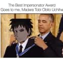 The Best Impersonator Award on Random Hilarious Obito Uchiha Memes We Laughed Way Too Hard At