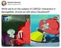 Always A Queen on Random Best Twitter Reactions To Nickelodeon Confirming That SpongeBob Is Part Of LGBTQ+ Community