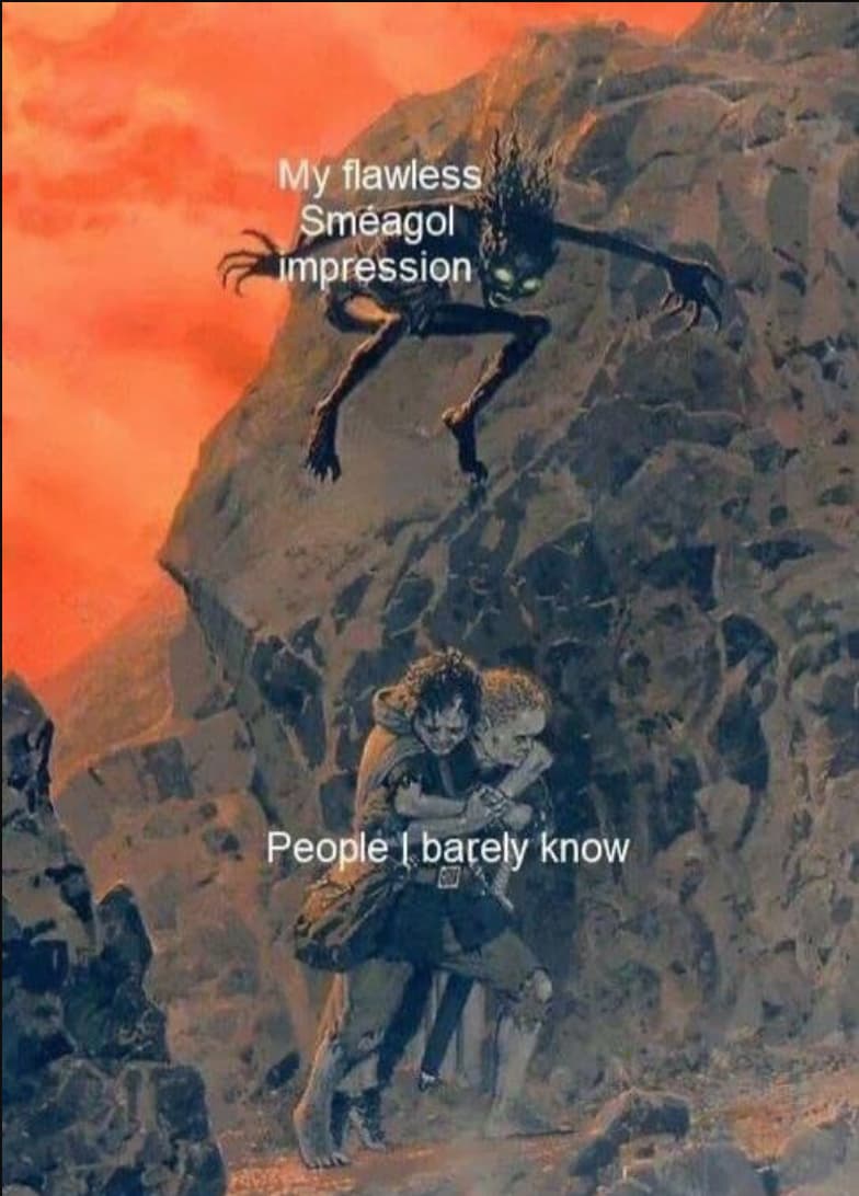 25 Memes That Prove Gollum Is Everyone's Favorite 'Lord Of The Rings