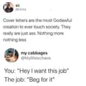 Show How Much You Love Me on Random Posts That Capture Frustrating Experience Facing Job Hunters