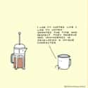 French Press > Everything Else on Random Coffee Lover Memes That Have Us Craving Some More Caffein