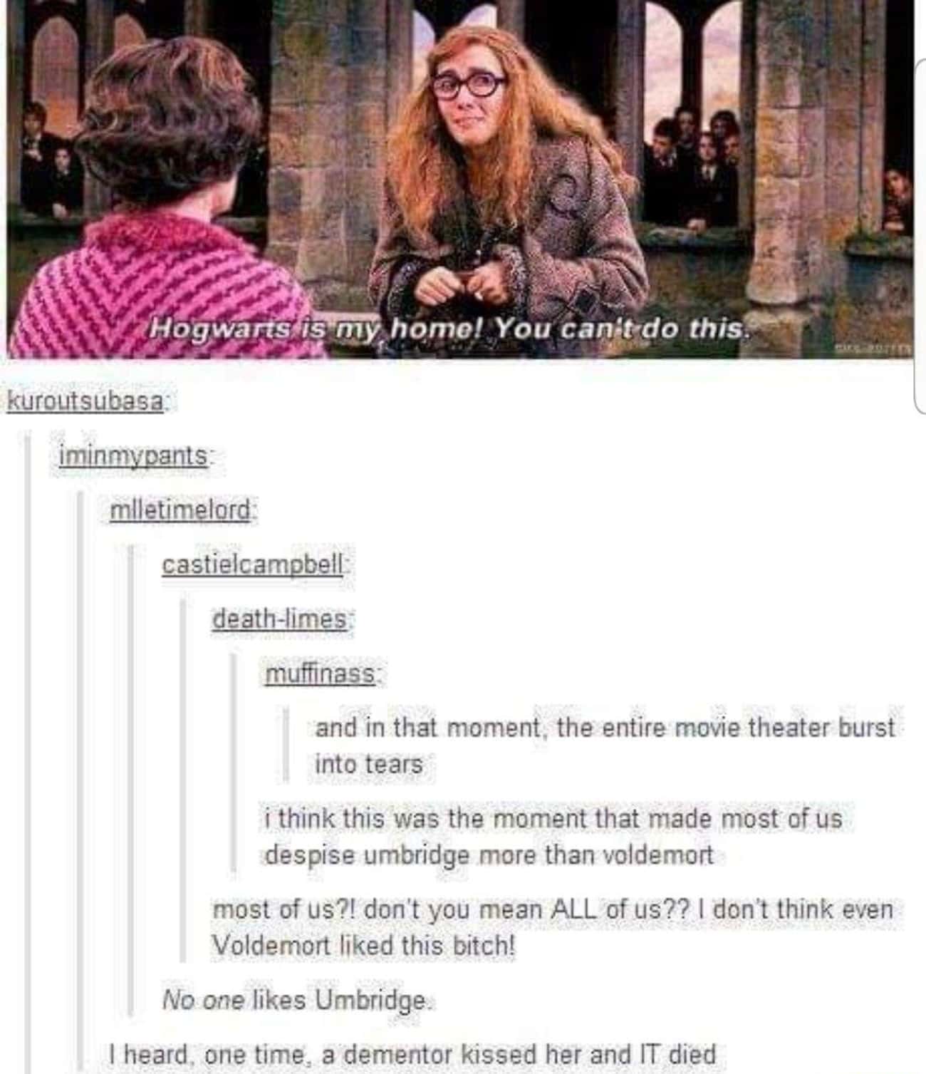 Not Even Voldemort Could Stand Her