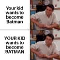 Spoiler Alert! on Random Batman Memes For When You Have Really Bad Luck With Parents