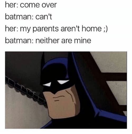 Image of Random Batman Memes For When You Have Really Bad Luck With Parents