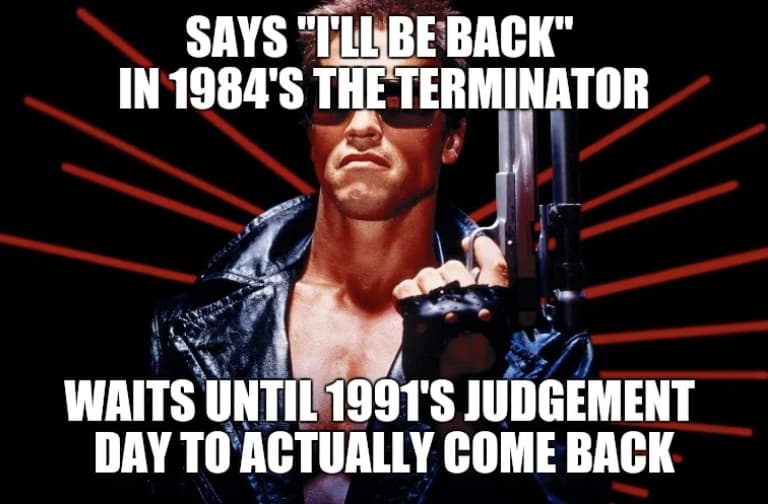 18 Terminator Memes That Have Us Saying, ‘I’ll Be Back’