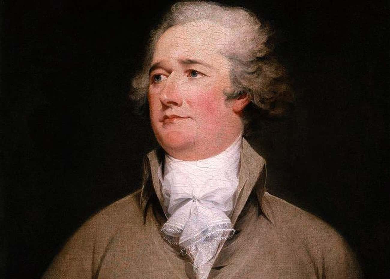 Hamilton Was The Second Most Powerful Man In The Country At The Time