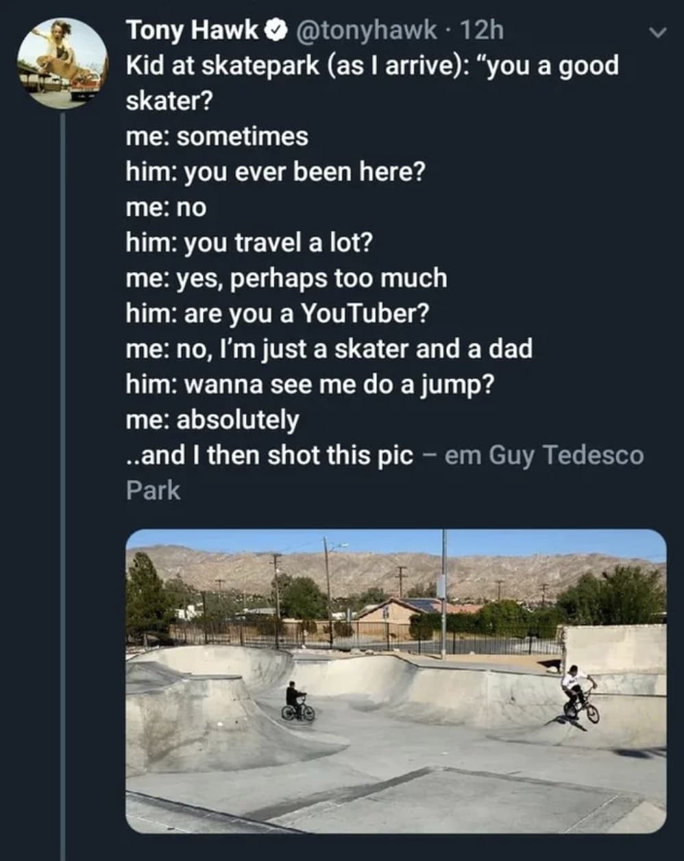 Tony Might Not Always Be Recognized, But He Will Always Watch Someone Do A Trick