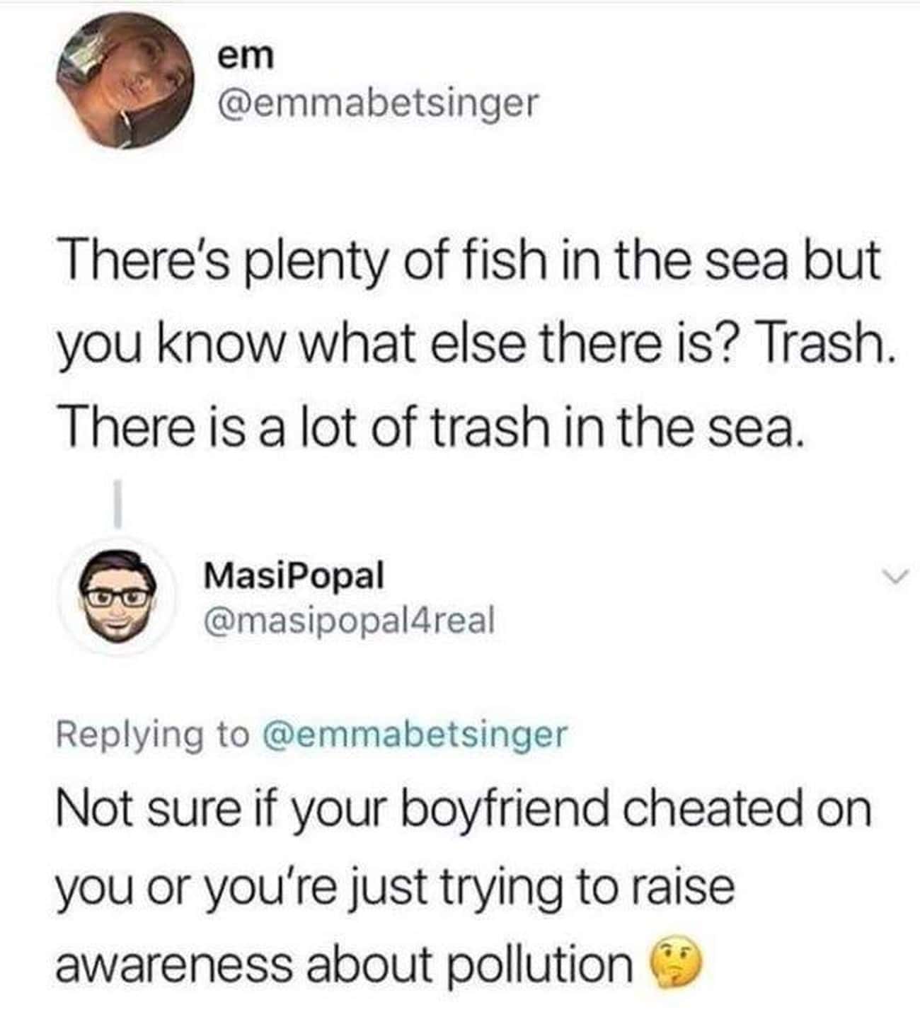 Plenty Of Fish, Plenty Of Trash