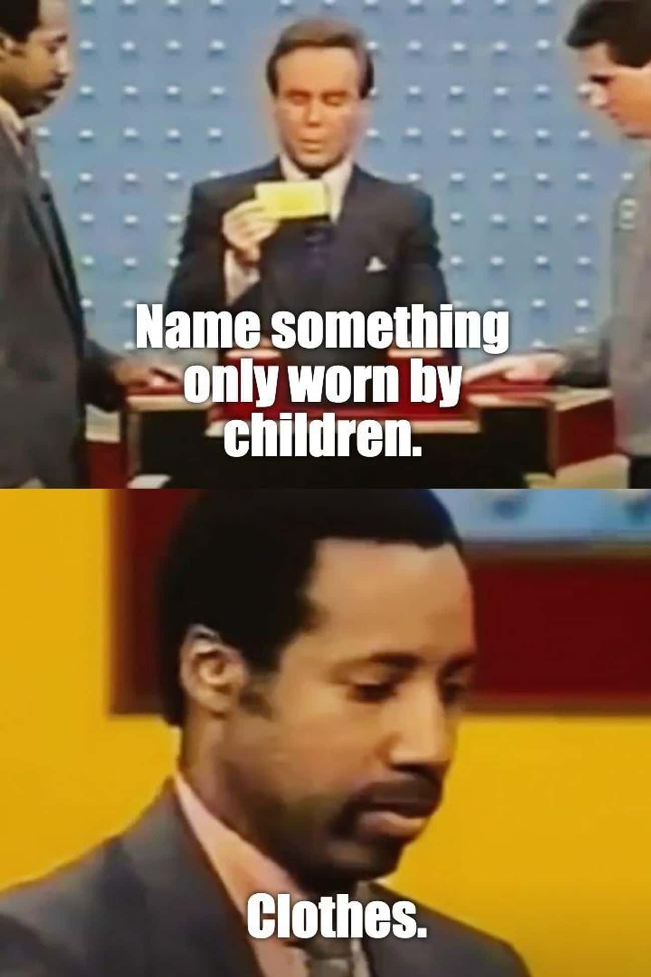 'Family Feud' - Name Something Only Worn By Children