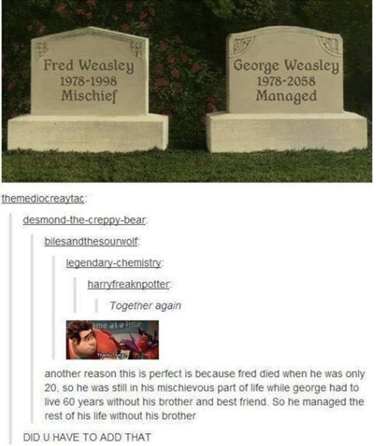 George Had To Manage The Rest Of His Life Without Fred
