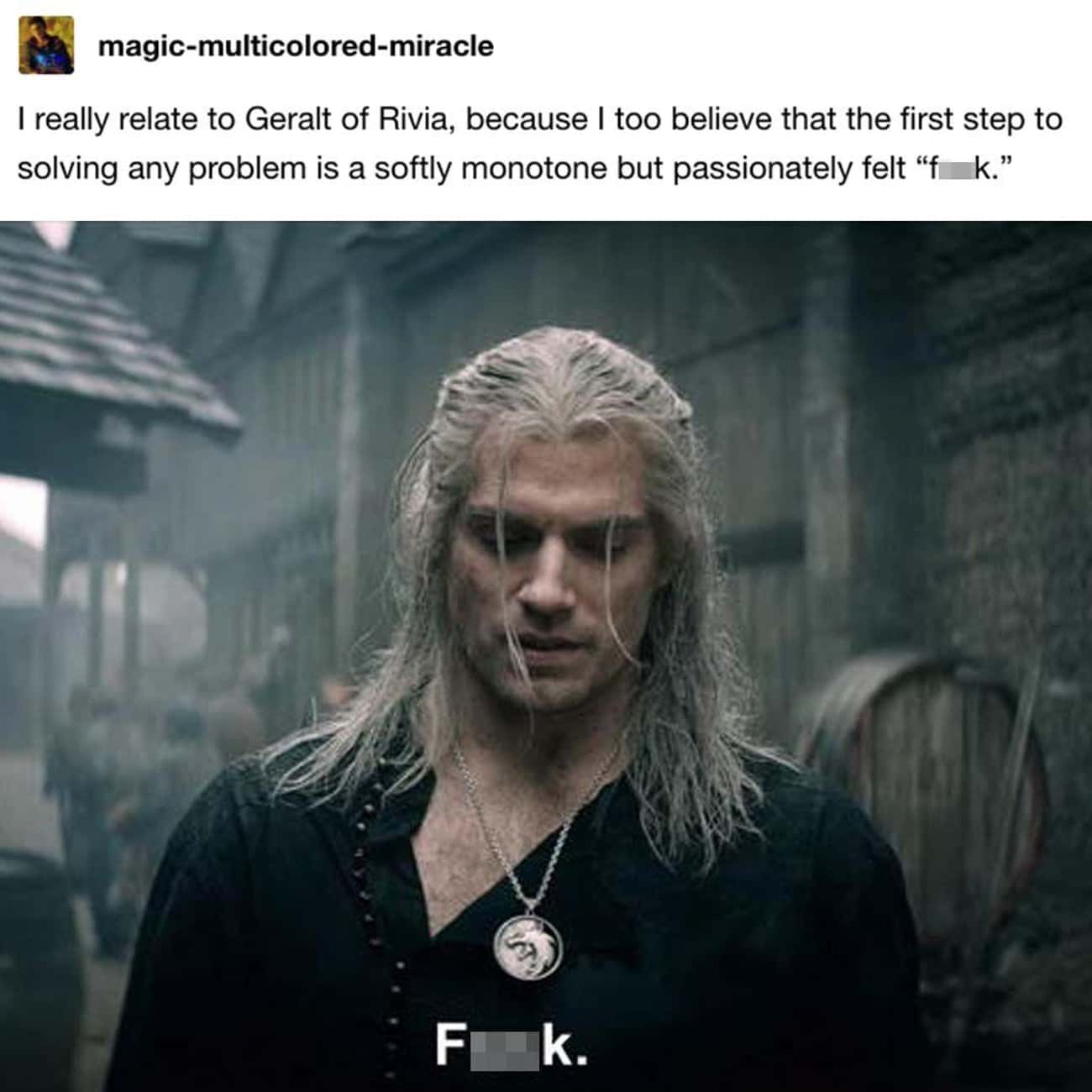 When You Relate To Geralt Of Rivia 