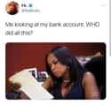 Who's The Culprit? on Random Hilariously Candid Tweets About Money That Are 'Worth' The Read