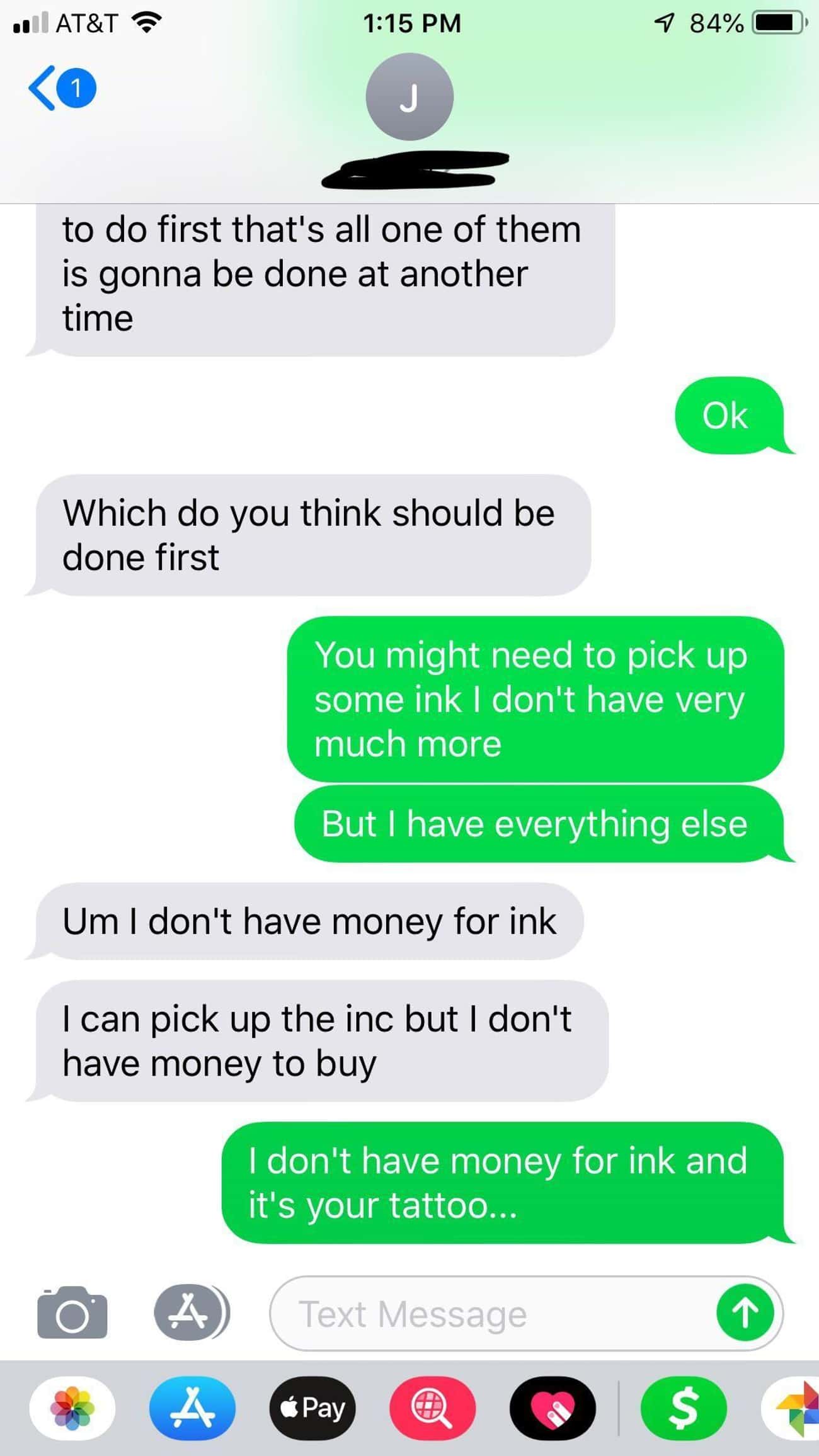Wants A Free Tattoo But Doesn't Want To Provide The Ink