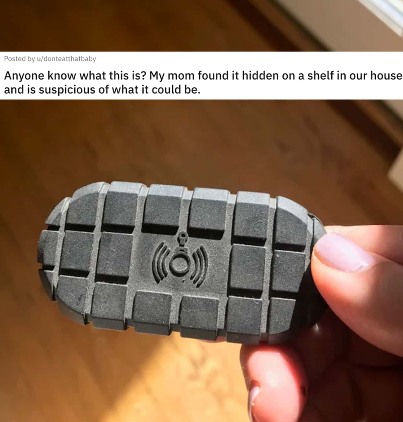 'Anyone Know What This Is? Mom Found It On A Shelf In Her House'