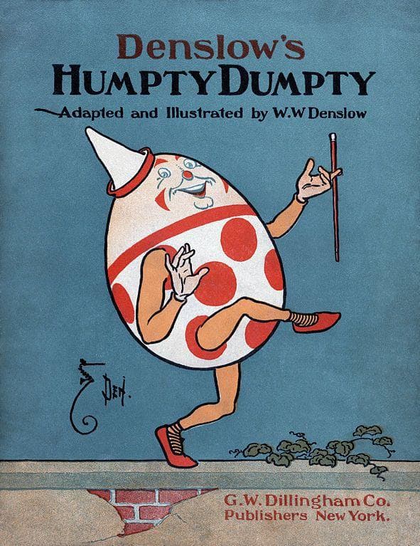 Humpty Dumpty Wasn’t An Egg