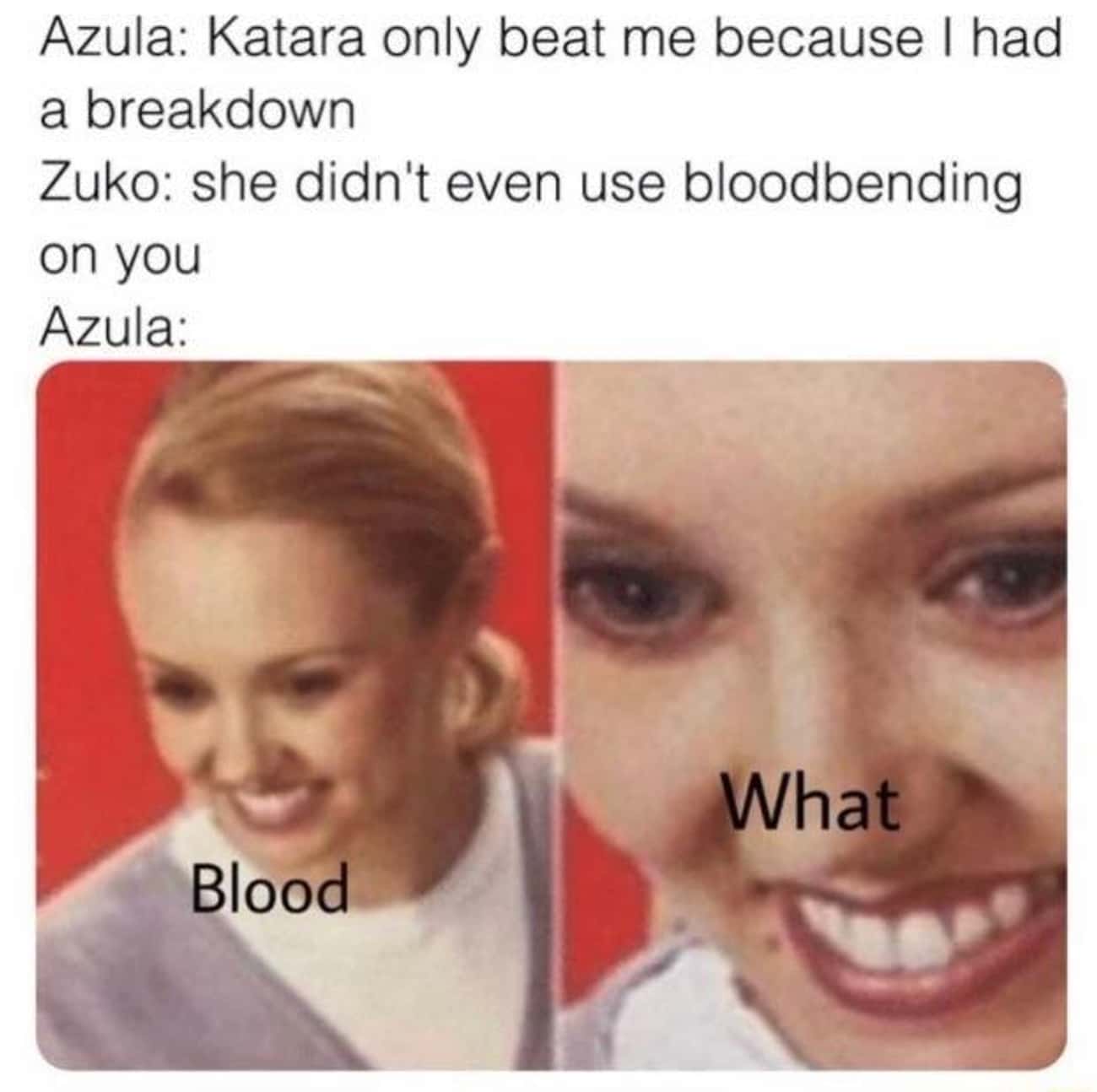 Blood-What?