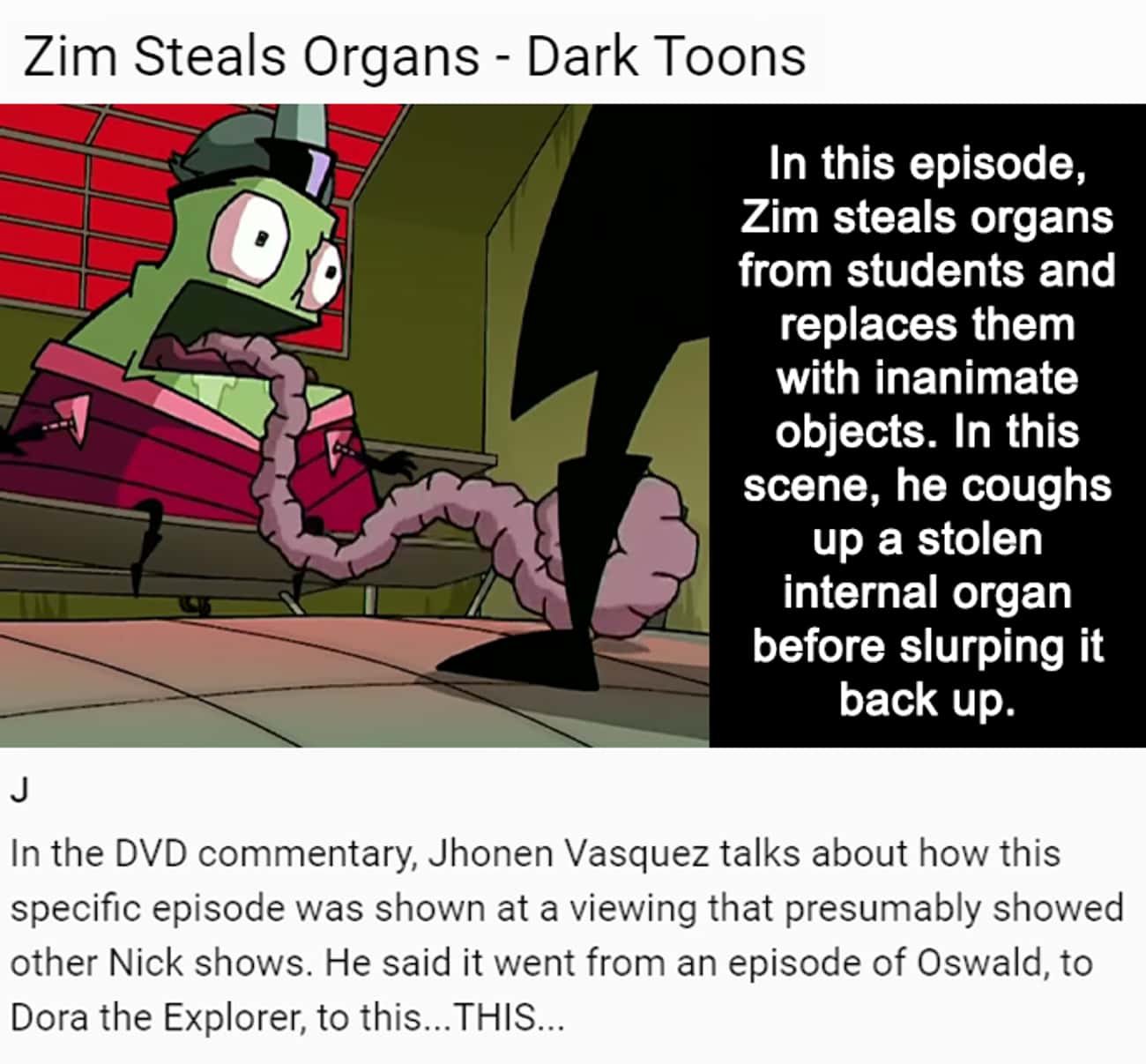 There's An Episode Where Zim Steals And Harvests Other Kids' Organs