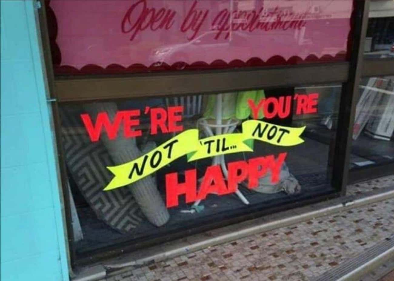 We're You're Not Til Not Happy