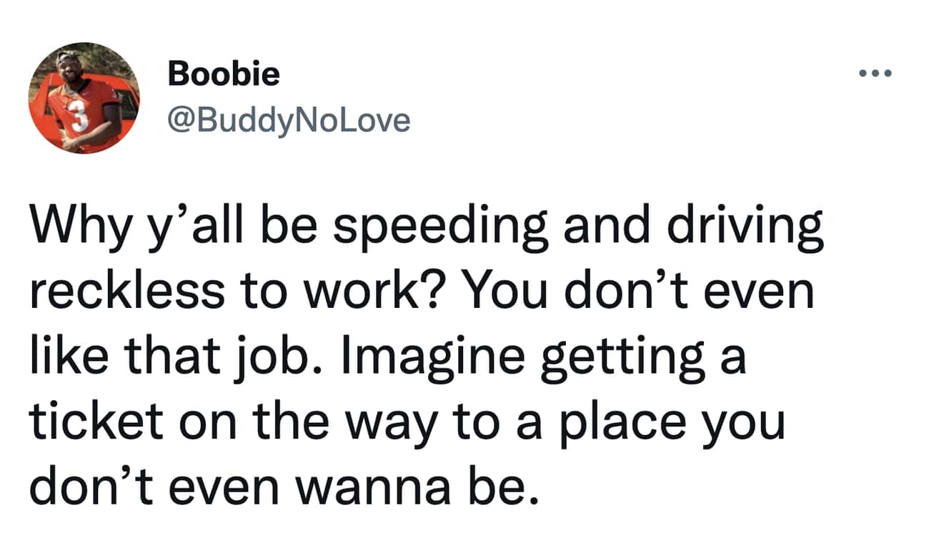 Speeding To Work? Never