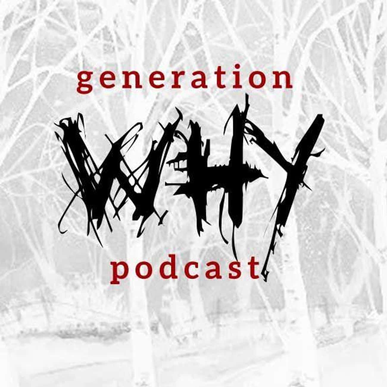 The Generation Why Podcast