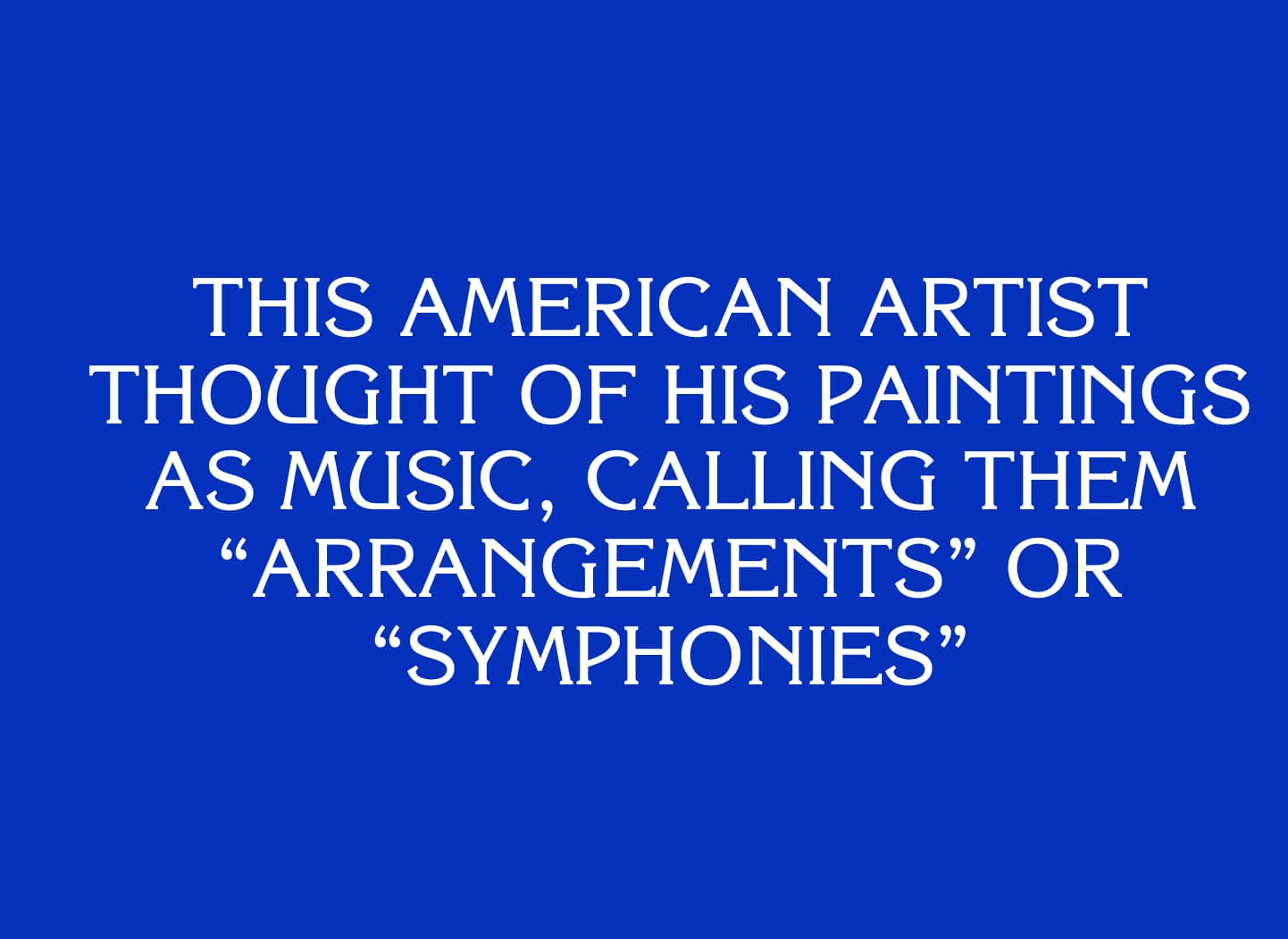 17 Seriously Difficult 'Jeopardy!' Questions About Historical Figures