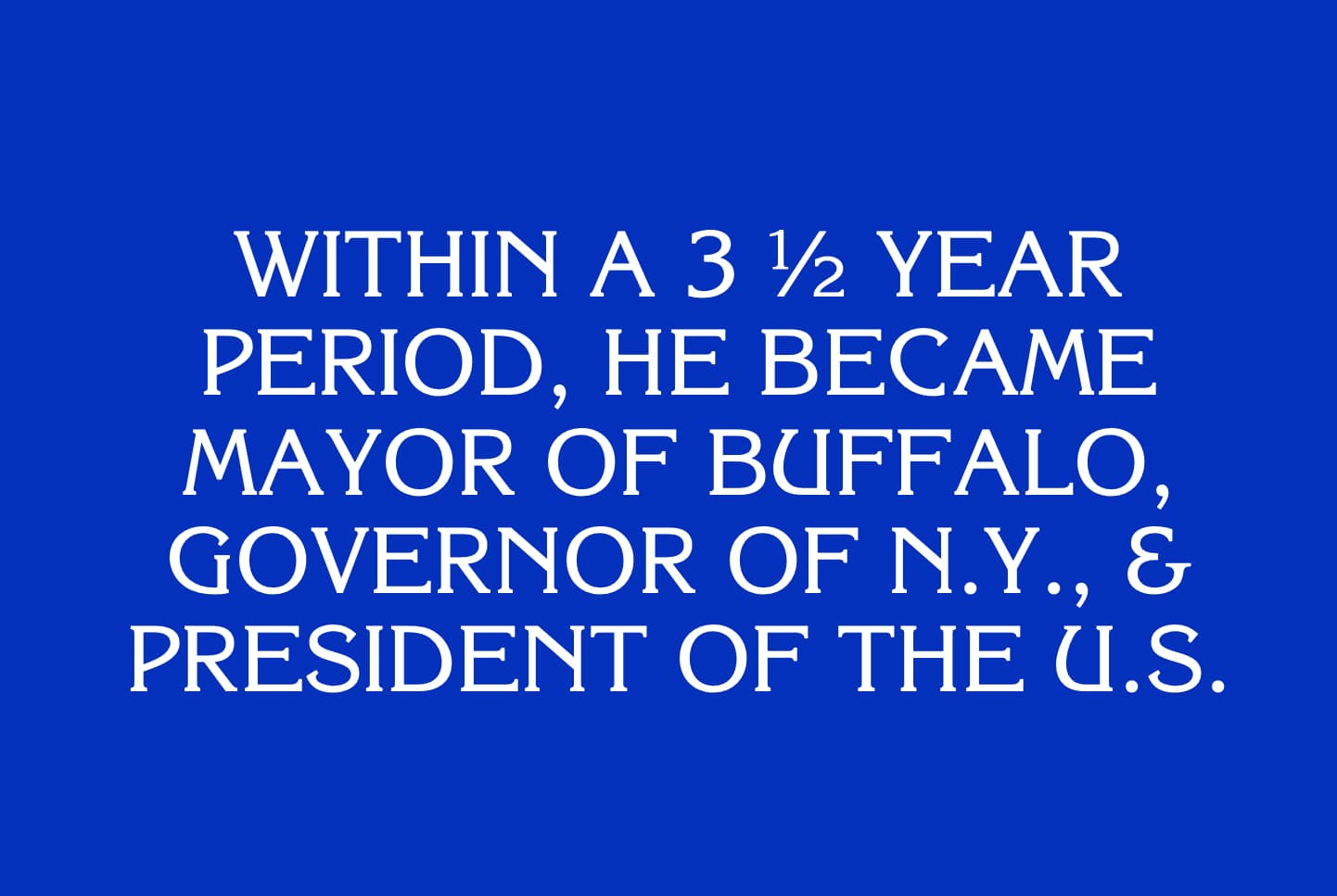 CATEGORY: Hail To The Chief