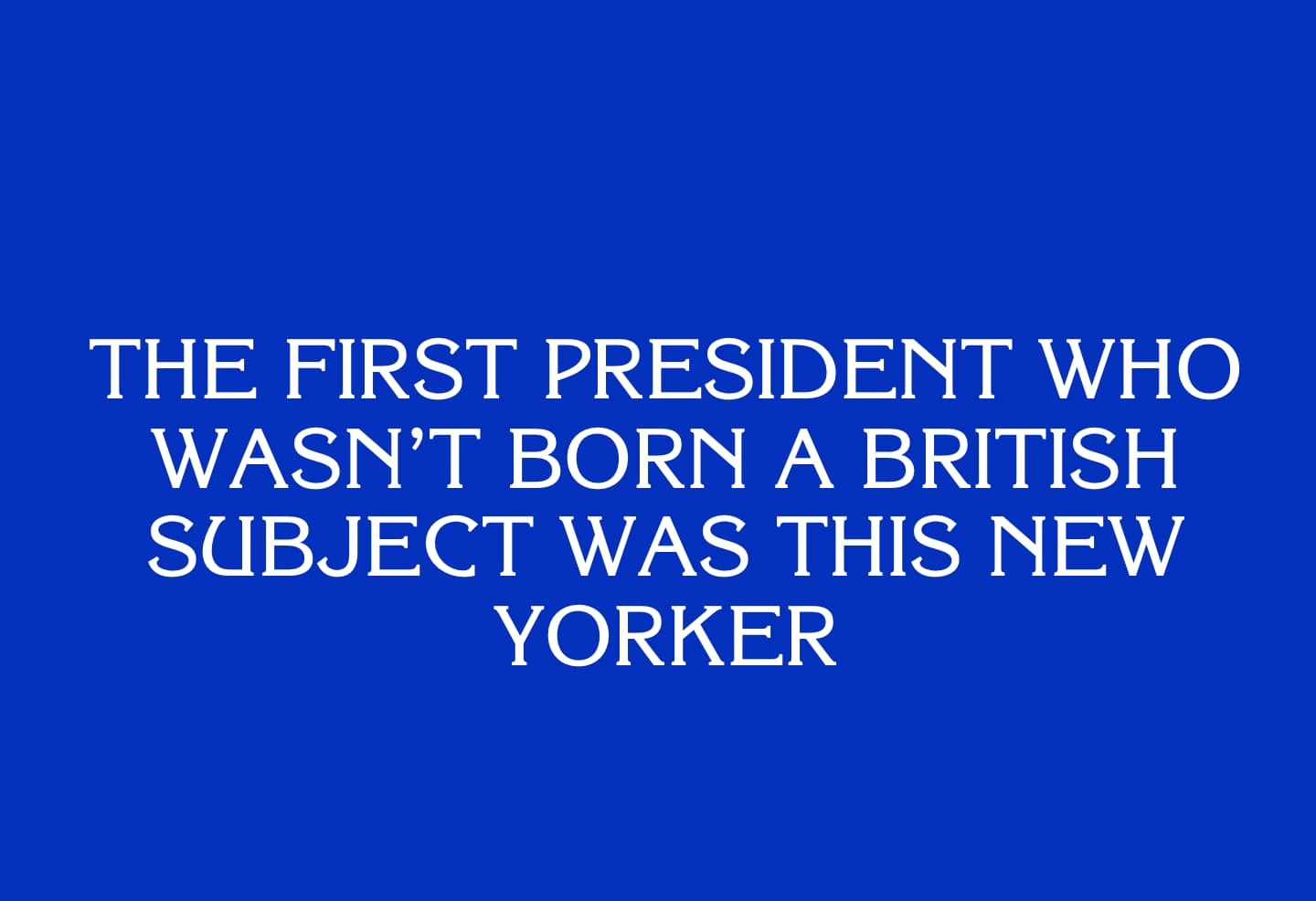 CATEGORY: Presidents