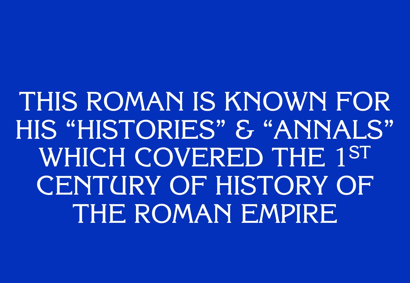 17 Seriously Difficult 'Jeopardy!' Questions About Historical Figures