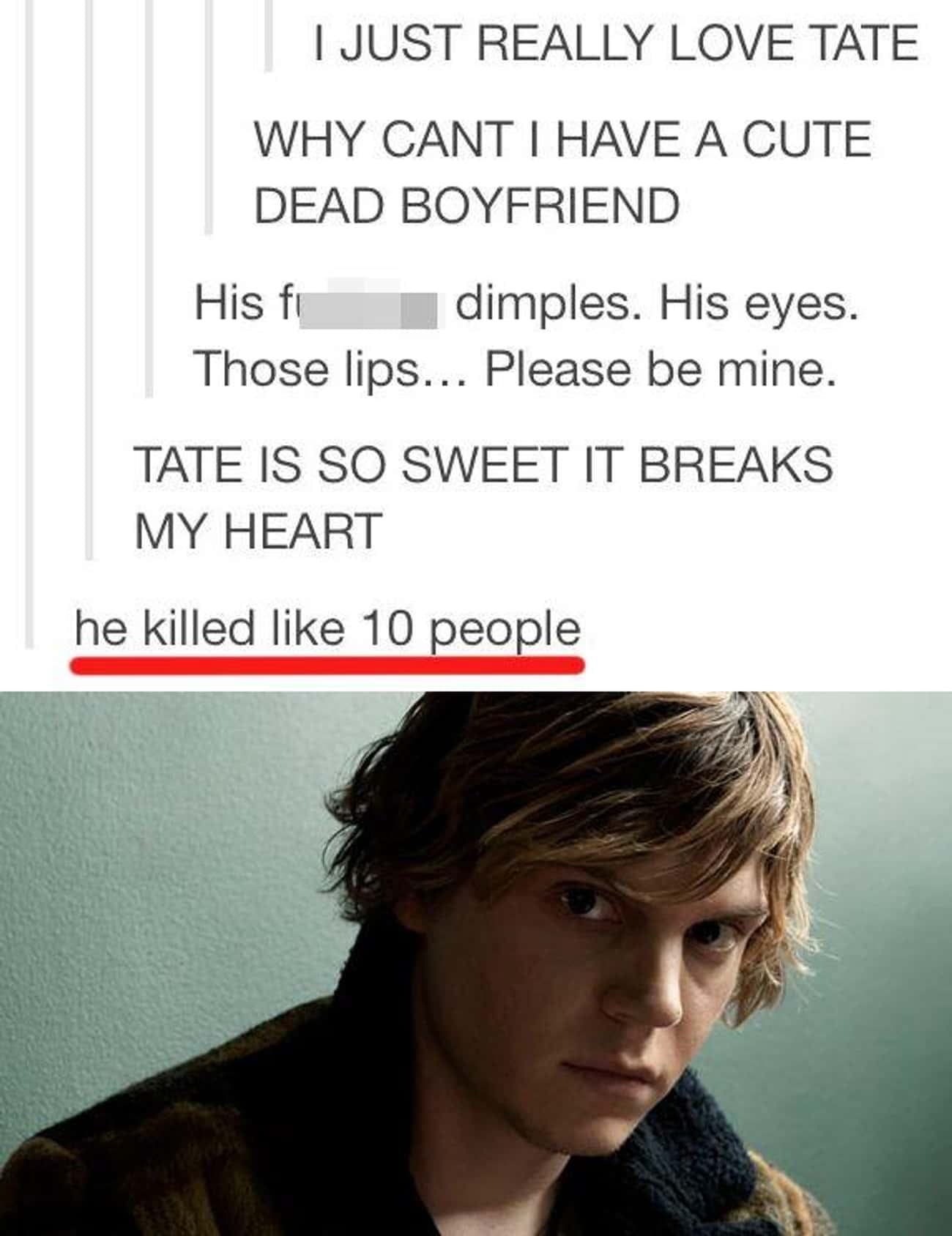 Oh Tumblr, Just Ignoring That Tate's A Monster