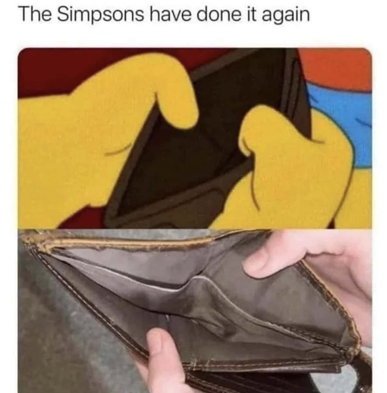 Homers Wallet Is As Empty As Ours